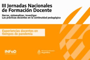 Compilación de producciones presentadas en las Jornadas Nacionales de Formación Docente