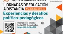 I Jornadas de Educación a Distancia. Experiencias y desafíos político-pedagógicos