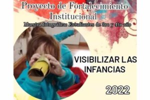 El IES 9-030 “Del Bicentenario”, presenta una muestra fotográfica como proyecto de Fortalecimiento Institucional