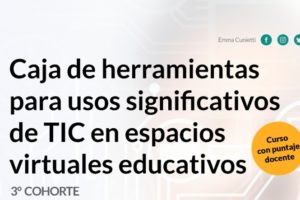 Nuevas inscripción para III cohorte del curso “Caja de herramientas para usos significativos de TIC en espacios virtuales educativos”