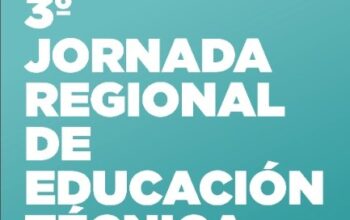 El IES Nº 9-024 “LAVALLE” lanza la 3° Jornada Regional de Educación Técnica