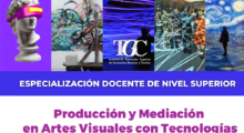 <strong>Arrancan las inscripciones para la especialización en Producción y Mediación en Artes Visuales con Tecnologías Digitales</strong>