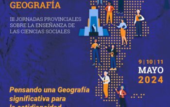 El IES 9-004 será sede del XXVI Encuentro nacional de profesores de geografía y de las III Jornadas provinciales sobre la enseñanza de las ciencias sociales “Pensando una Geografía significativa para la cotidianeidad”