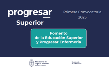 Progresar Superior: Primera Convocatoria 2025