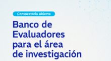 Convocatoria 2025 para Conformar Banco de Evaluadores en el Área de Investigación de la Dirección de Educación Superior – DGE